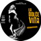 LA DOLCE VITA